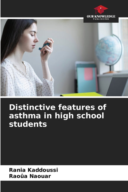 Distinctive features of asthma in high school students - Ingram