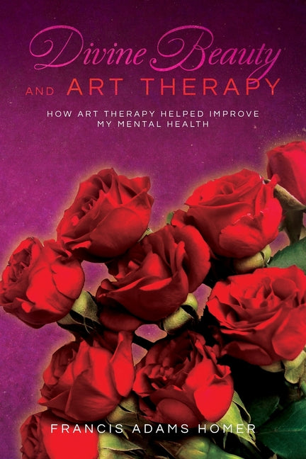 Divine Beauty and Art Therapy: How Art Therapy helped improve my mental health - Ingram