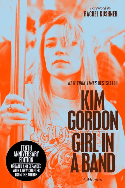Girl in a Band (10th Anniversary Edition): A Memoir - Ingram