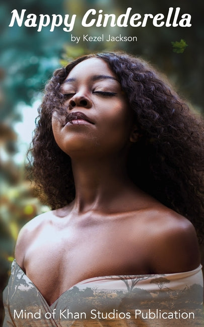 Nappy Cinderella: Love your Natural Features and Fight against Black Bias - Ingram