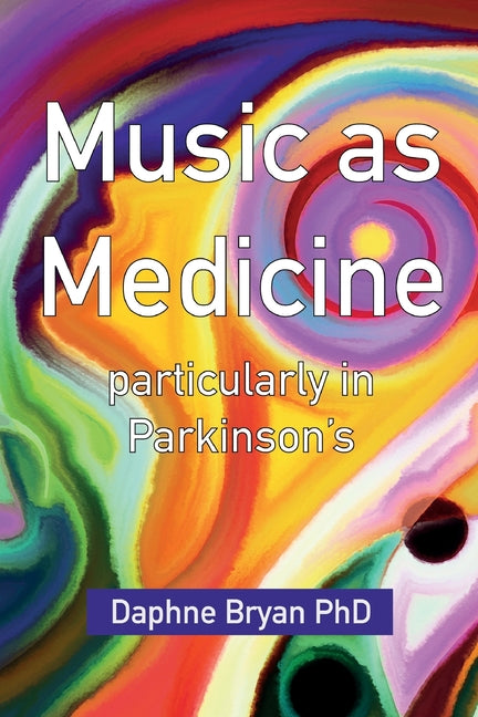 Music As Medicine particularly in Parkinson's - Ingram