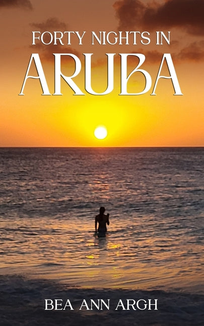 Forty Nights in Aruba - Ingram