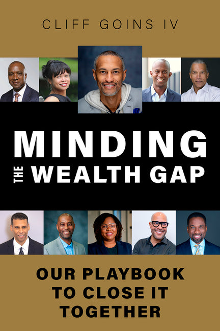 Minding the Wealth Gap: Our Playbook to Close It Together - Ingram