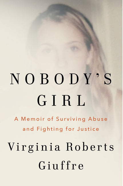 Nobody's Girl: A Memoir of Surviving Abuse and Fighting for Justice - Ingram