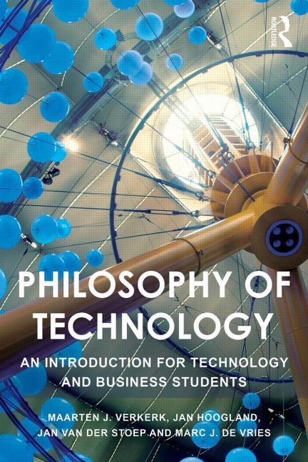 Philosophy of Technology: An Introduction for Technology and Business Students - Ingram