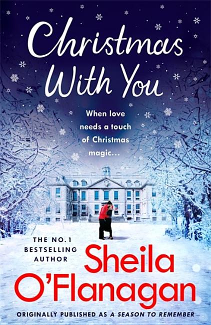Christmas with You: Curl Up for a Feel-Good Christmas Treat with No. 1 Bestseller Sheila O'Flanagan - Ingram