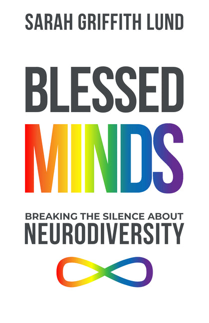 Blessed Minds: Breaking the Silence about Neurodiversity - Ingram