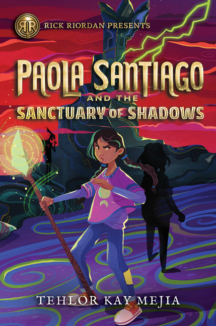 Rick Riordan Presents: Paola Santiago and the Sanctuary of Shadows-A Paola Santiago Novel Book 3 - Ingram