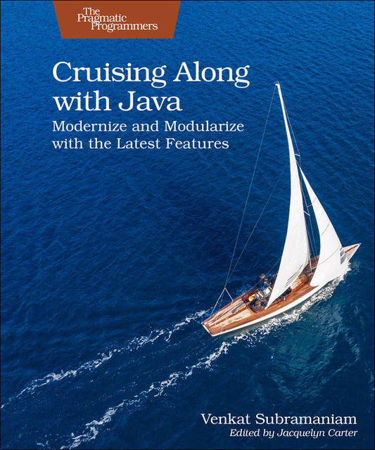 Cruising Along with Java: Modernize and Modularize with the Latest Features - Ingram