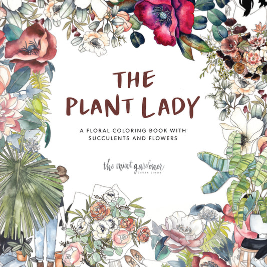 Plant Lady: A Floral Coloring Book with Succulents and Flowers - Ingram