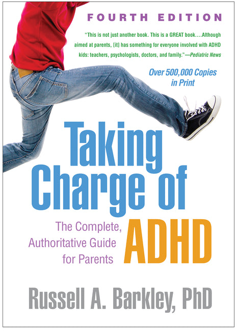 Taking Charge of ADHD: The Complete, Authoritative Guide for Parents - Ingram