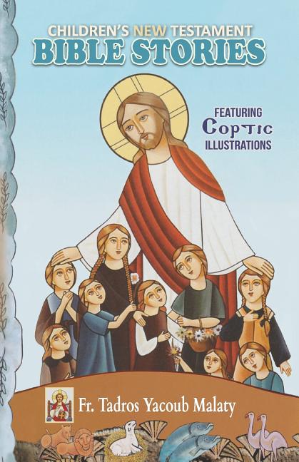 Children's New Testament Bible Stories: Featuring Coptic Illustrations - Ingram