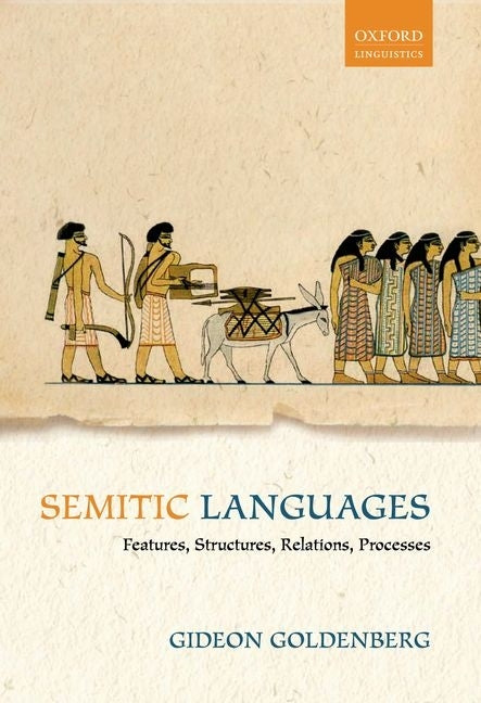 Semitic Languages: Features, Structures, Relations, Processes - Ingram
