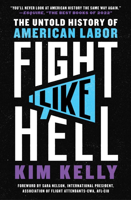 Fight Like Hell: The Untold History of American Labor - Ingram