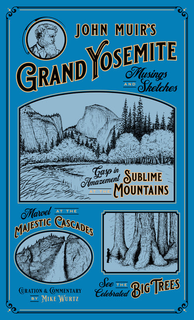 John Muir's Grand Yosemite: Musings & Sketches - Ingram