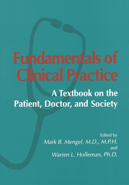 Fundamentals of Clinical Practice: A Textbook on the Patient, Doctor, and Society (Softcover Reprint of the Original 1st 1997) - Ingram