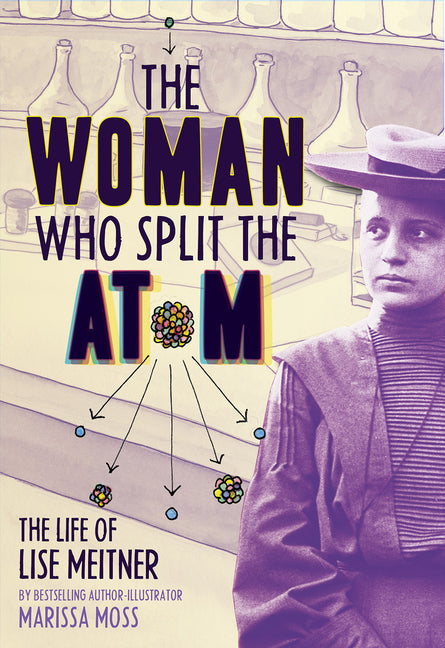 Woman Who Split the Atom: The Life of Lise Meitner - Ingram