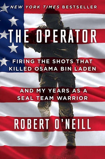 Operator: Firing the Shots That Killed Osama Bin Laden and My Years as a Seal Team Warrior - Ingram