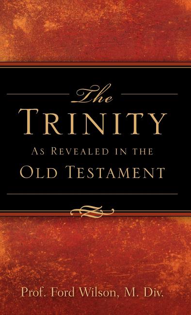 Trinity As Revealed in the Old Testament - Ingram