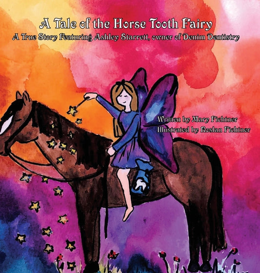 Tale of the Horse Tooth Fairy: A True Story Featuring Ashley Starrett, owner of Denim Dentistry - Ingram
