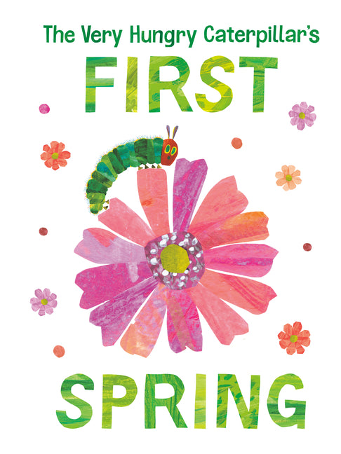 Very Hungry Caterpillar's First Spring - Ingram
