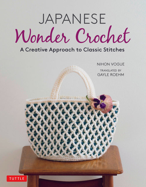 Japanese Wonder Crochet: A Creative Approach to Classic Stitches - Ingram