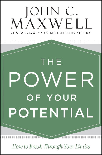 Power of Your Potential: How to Break Through Your Limits - Ingram