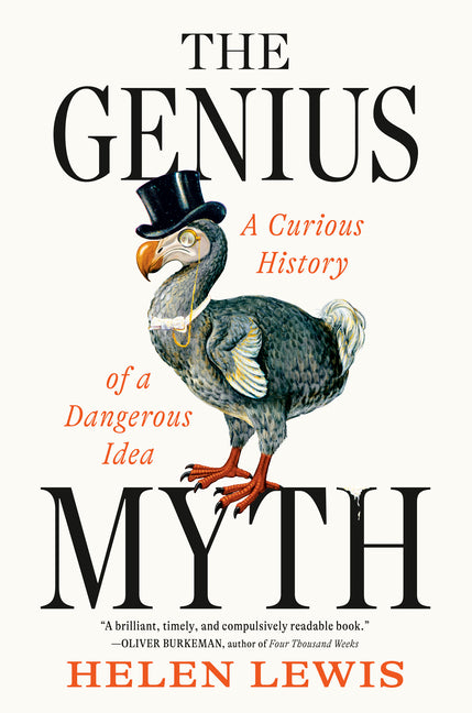 Genius Myth: A Curious History of a Dangerous Idea - Ingram
