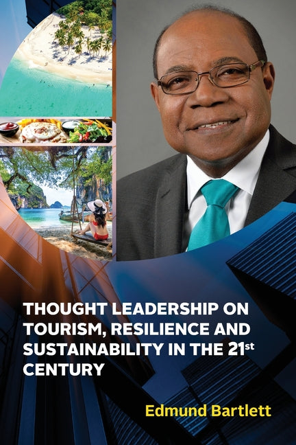 Thought Leadership on Tourism, Resilience, and Sustainability in the 21st Century - Ingram
