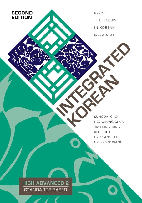 Integrated Korean: High Advanced 2, Second Edition - Ingram