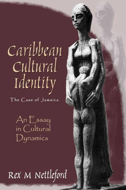 Caribbean Cultural Identity: An Essay in Cultural Dynamics (Revised) - Ingram