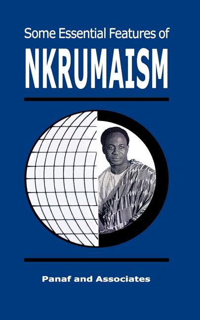 Some Essential Features of NKRUMAISM - Ingram