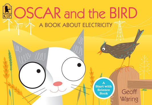 Oscar and the Bird: A Book about Electricity - Ingram