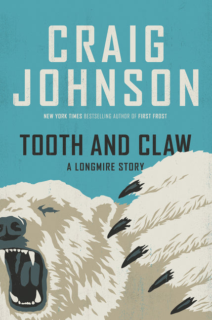 Tooth and Claw: A Longmire Story - Ingram