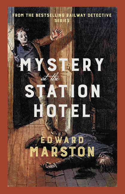 Mystery at the Station Hotel: The Bestselling Victorian Mystery Series - Ingram