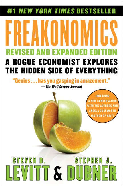 Freakonomics Revised and Expanded Edition: A Rogue Economist Explores the Hidden Side of Everything (Revised, Expanded) - Ingram