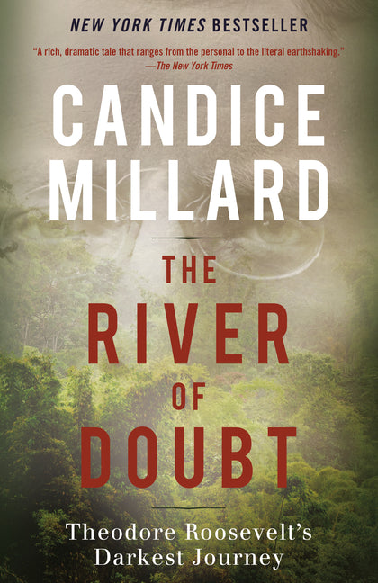 River of Doubt: Theodore Roosevelt's Darkest Journey - Ingram