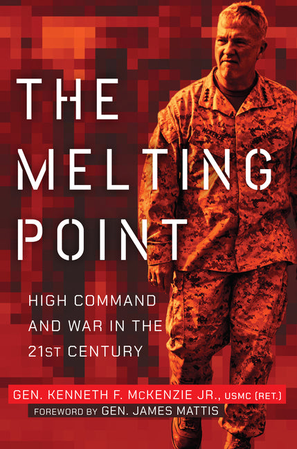 Melting Point: High Command and War in the 21st Century - Ingram