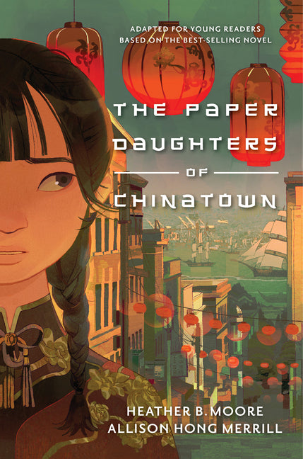 Paper Daughters of Chinatown: Adapted for Young Readers from the Best-Selling Novel - Ingram