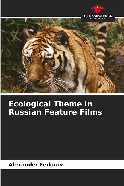Ecological Theme in Russian Feature Films - Ingram