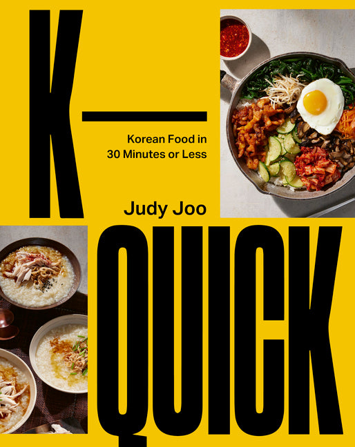 K-Quick: Korean Food in 30 Minutes or Less - Ingram