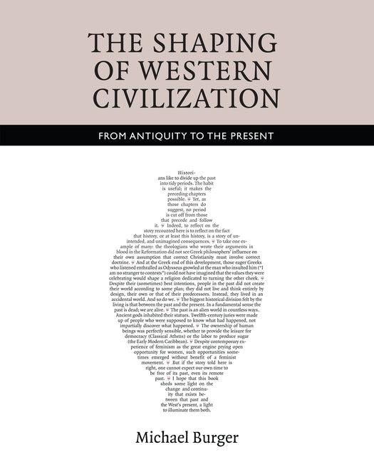 Shaping Westn Civilizatn V2 1500-Present: From Antiquity to the Present - Ingram
