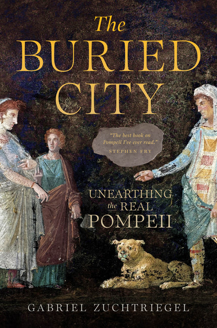 Buried City: Unearthing the Real Pompeii - Ingram