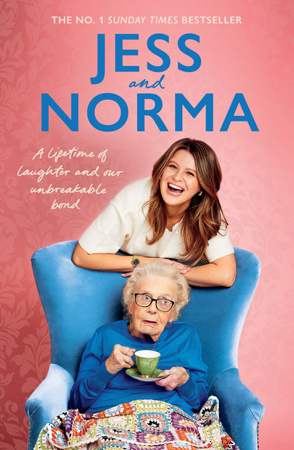 Jess and Norma: A Lifetime of Laughter and Our Unbreakable Bond - Ingram