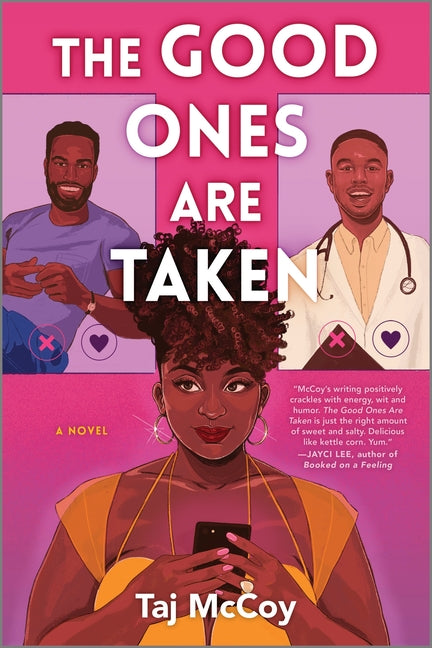 Good Ones Are Taken: A Romance Novel (Original) - Ingram