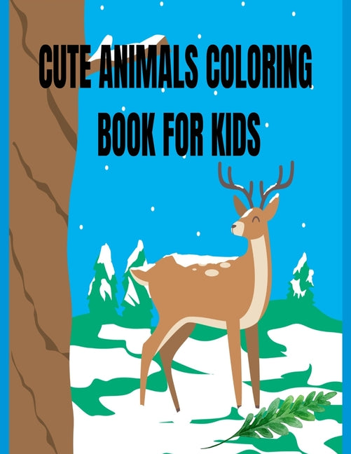 Cute Animals Coloring Book For Kids: Cute and Fun Coloring Pages Featuring Animals from Forests, Jungles, Oceans, Perfect for Kids Ages 3-9[ Boys & Gi - Ingram