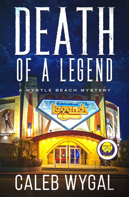 Death of a Legend: A Myrtle Beach Mystery - Ingram