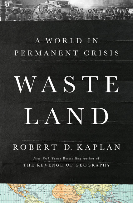 Waste Land: A World in Permanent Crisis - Ingram
