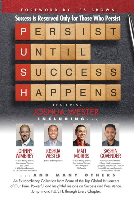 P. U. S. H. Persist until Success Happens Featuring Joshua Wester: Success is Reserved Only for Those Who Persist - Ingram