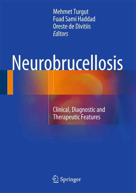 Neurobrucellosis: Clinical, Diagnostic and Therapeutic Features - Ingram